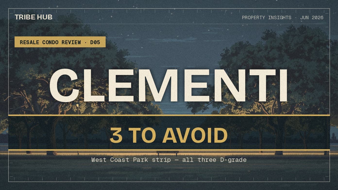 The 3 Condos We Won't Recommend in Clementi & West Coast